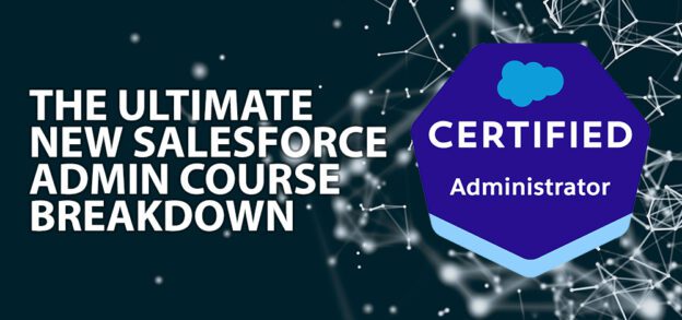 Ultimate Salesforce Certified Administrator Exam Breakdown Guide ...